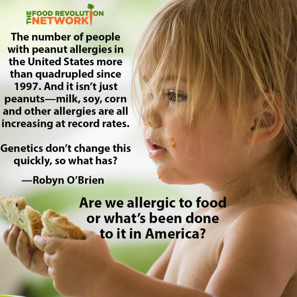Food allergies quote by Robyn O'Brien - Food Revolution Network